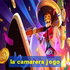 la camarera jogo